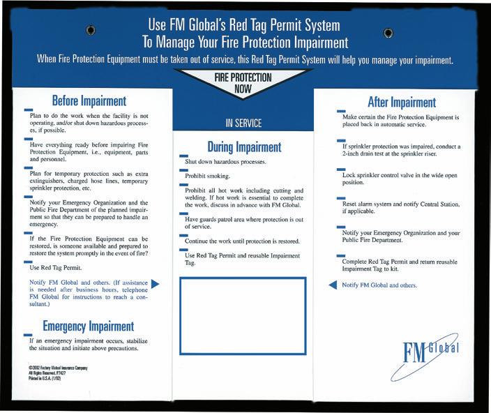 The following guidelines require the use of FM Global s Red Tag Permit System Wall Hanger (P7427), which includes: One copy of this brochure One sheet of Fire