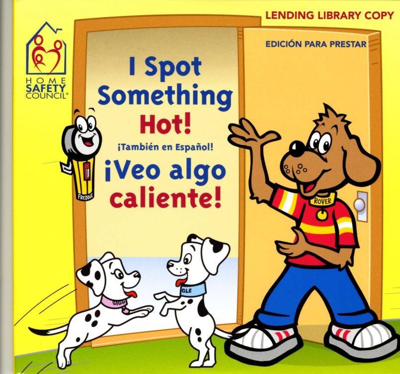 What s included in Start Safe? Lending Library DVD Animated I Spot Something Hot!