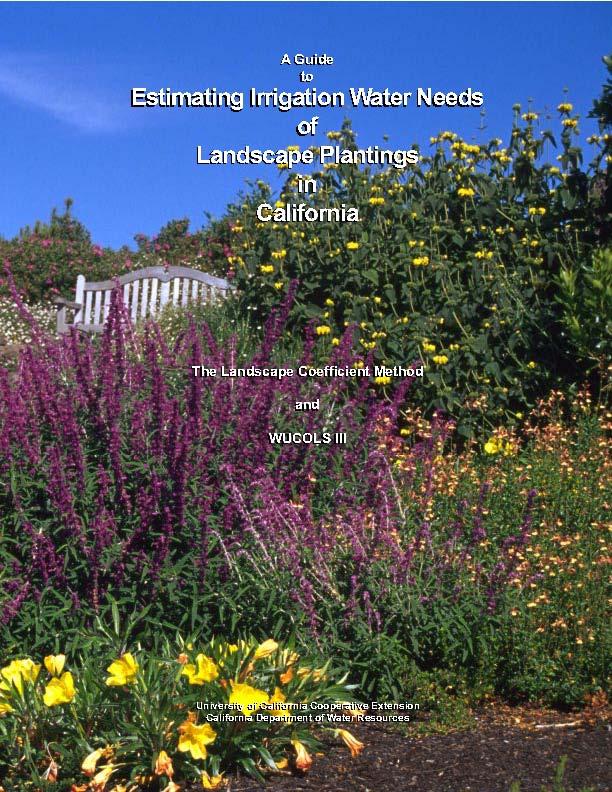 WUCOLS Water Use Classification of Landscape Species Used to estimate the water