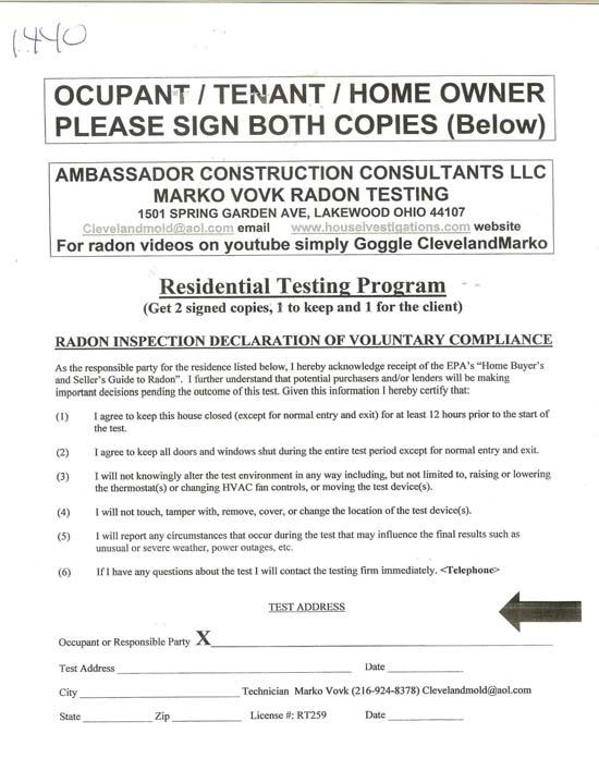 SPIKE DATA IS IN AMBASSADOR FILE All tenants that were home signed. All units that were empty, this sign was posted and taped next to the radon test.