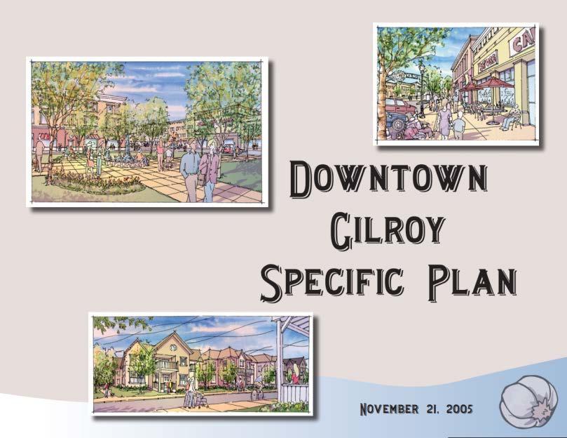 Project Background: Downtown Gilroy Station Area Plan Run by the City of Gilroy Funded by grant from CHSRA