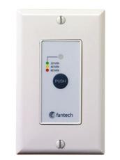 with one system Use in bathrooms, kitchens, laundry *RTS3 Pushbutton Timer 20-40-60 Min.