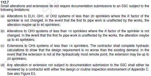 Extensions and Alterations to Existing Systems Aon may issue either Sprinkler System Extension/Alteration Compliance Statement (for all or part of the building) or, if not required then the installer