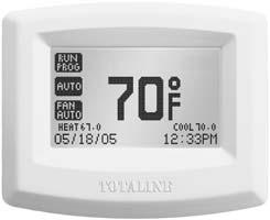 MOUNTING TotalTouch TO THE WALL WELCOME TO P286-1200 2 Heating and 1 Cooling Complete Comfort Loaded with features, your TotalTouch thermostat provides comfort, ease of use in a package that works