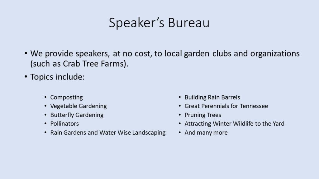 The MGs provide speakers on request to local garden clubs and organizations.
