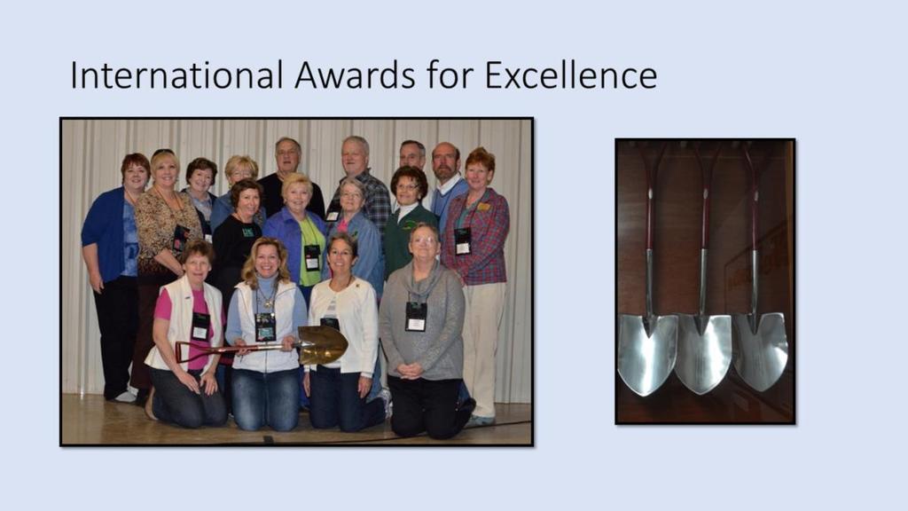 Awards include: 2017 International Award for Excellence for our Beginner and Newcomers class. 2014 Outstanding Volunteer Award to Mike Payne 2013 Search of Excellence Award.