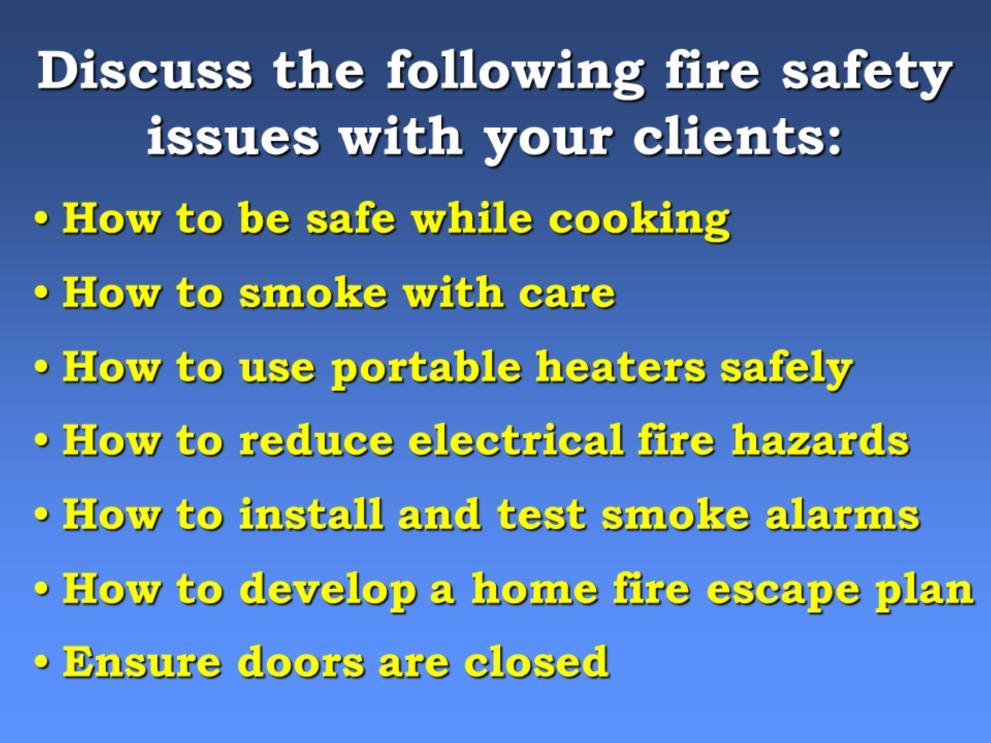 Slide 28 This presentation has provided you with valuable fire safety information that you can provide
