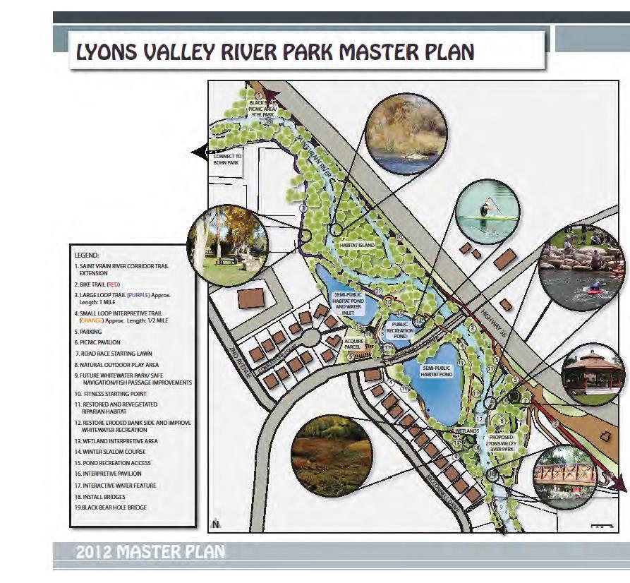 2012 Lyons Valley River Park Master Plan Lyons Valley River Park 2012 MP Goals Natural outdoor play area Low maintenance child-specific natural play area Zero-depth water feature Use of native plants
