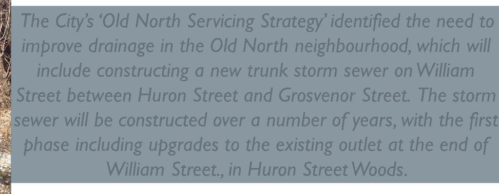 WELCOME The City s Old North Servicing Strategy identified the need to
