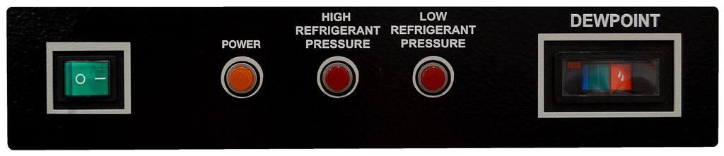3. Controls - Standard on all models Dryer ON/OFF Switch Dryer POWER Light HIGH REFRIGERANT PRESSURE ALARM LOW