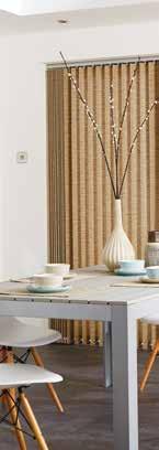 TAILORED to you Vertical blinds offer the ultimate in shading flexibility and privacy along with modern, clean lines and stunning fabrics.