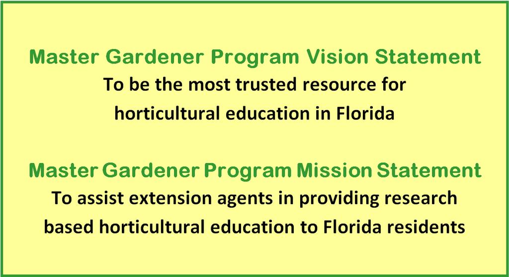 FLORIDA MASTER GARDENER VOLUNTEER STRUCTURE (Adapted from State Master Gardener s Florida Master Gardener Structure Document) The University of Florida/IFAS Cooperative Extension Service ( UF/IFAS