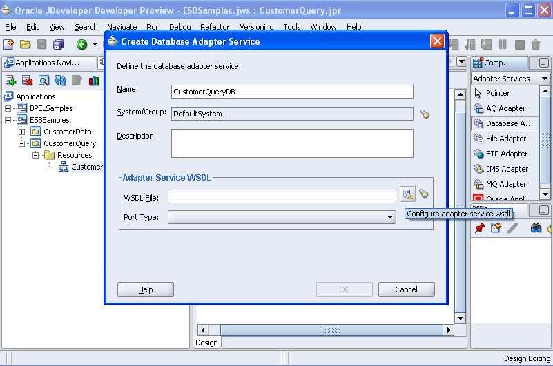 Create CustomerQueryDB Adapter Expand the Component Palette and select Adapter Services Select Database Adapter and