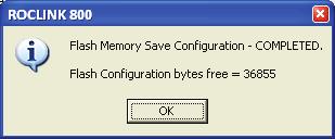 3. Click Yes to begin the save process. The Flash Write Status field on the Flags screen displays In Progress. The following message displays: Figure 21. Save Confirmation 4. Click OK.