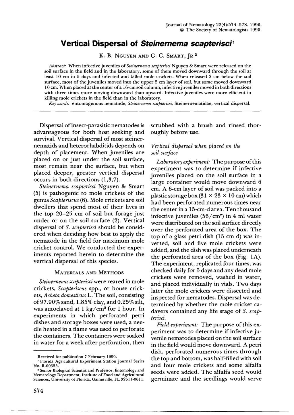 Journal of Nematology 22(4):574-578. 1990. The Society of Nematologists 1990. Vertical Dispersal of Stemernema scapterisci 1 K. B. NGUYEN AND O. C.