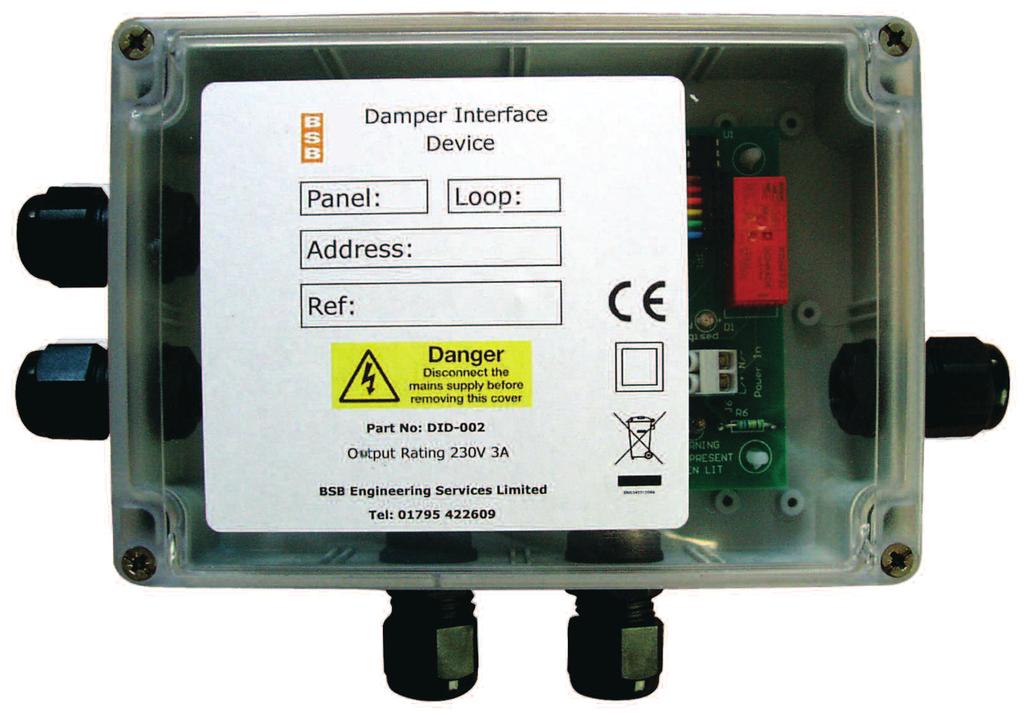 Control Systems Fully Addressable Damper Interface Device (D I D) The DID consists of a pcb mounted Hochiki CHQ-POM device fitted within a wall mounted enclosure.
