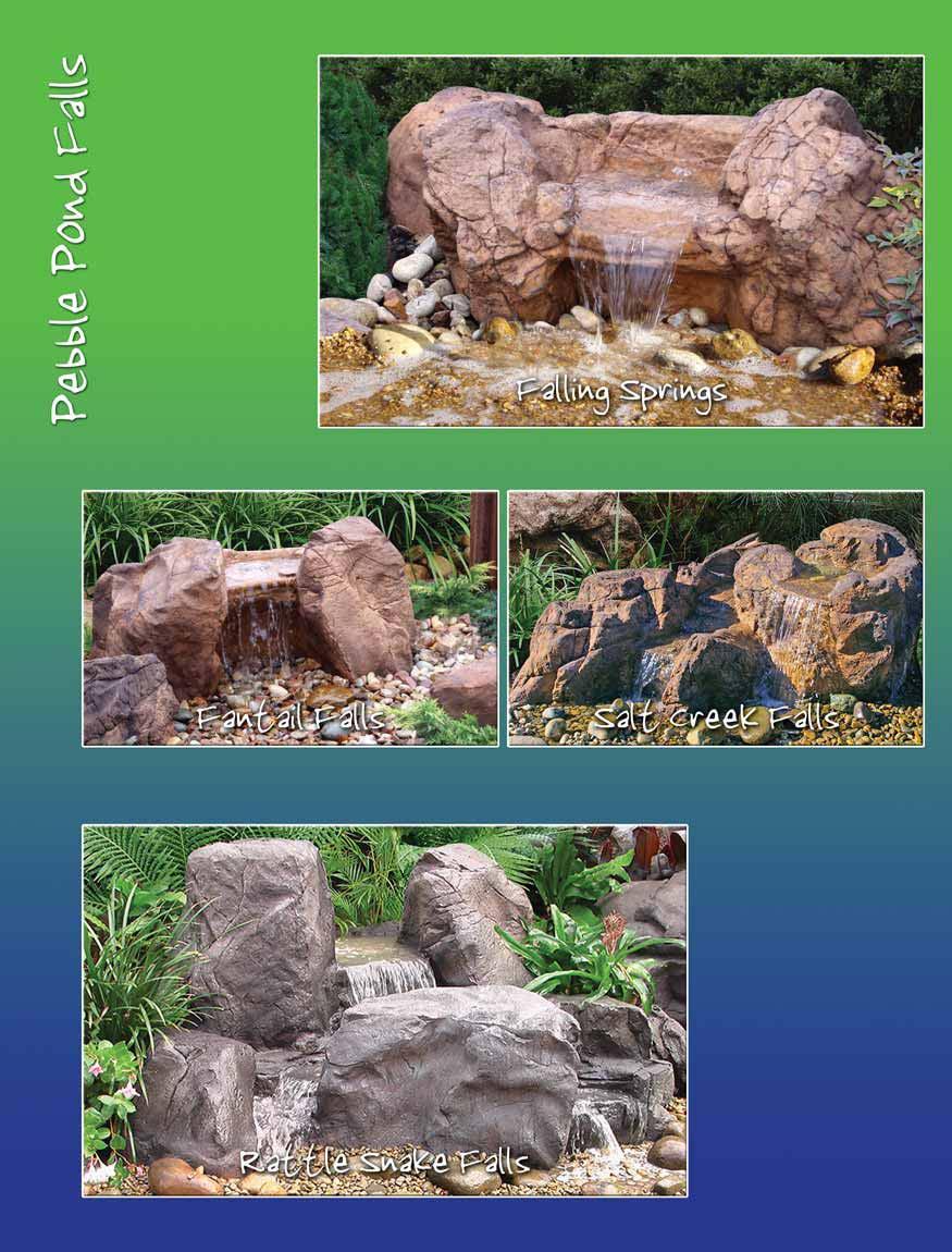 Falling Springs Waterfall: PLW-001 Approx. Required Space: 7ft x 7ft 2250 gal. p/hour pump Utopia WWP-002 Approx. Space Required: 6ft x 3.5ft 500 gal. p/hour pump A stunning attraction to any Garden.