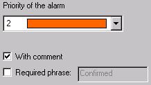 3-19 With comments If you have checked the With comment checkbox, you can assign the acknowledgement of an alarm with