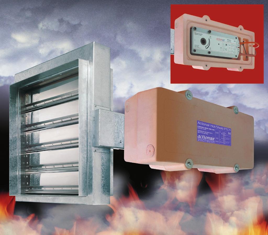 March 004 BROCHURE UPDATED* NOV 005 PAGES 1,,3,4,5,7, and 8 Actionair Hot/Shield PTC High Operating Temperature Smoke Management and Fire Dampers Features and Design Guide Smoke Management and Fire