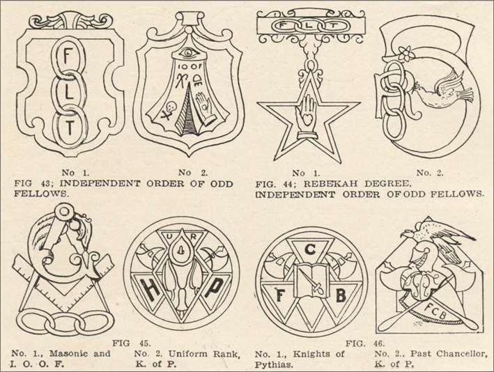 Fig. 43. No. 1 & 2. Independent Order of Odd Fellows Fig. 44. No. 1 & 2. Rebekah Degree, Independent Order of Odd Fellows Fig. 45.