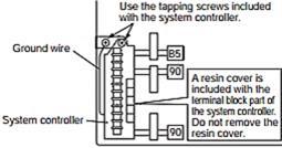 6 5 4 1 2 3 Refer to the system controller installation manual SC-401-6M (6 Unit System Controller) for additional multi