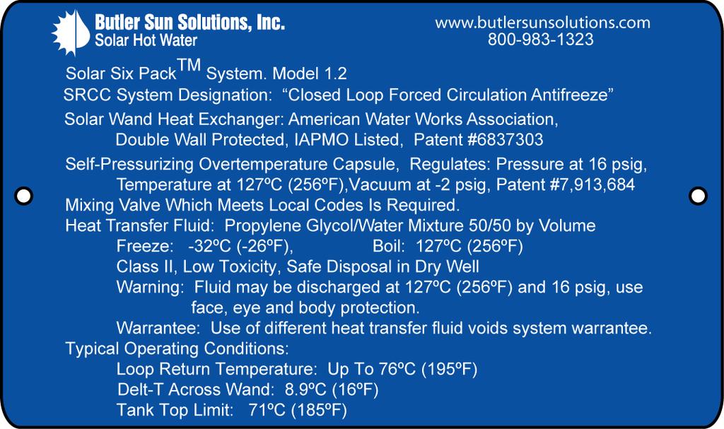 The system summary label should be affixed to your hot water tank using the ¼ long sheet metal screws provided.