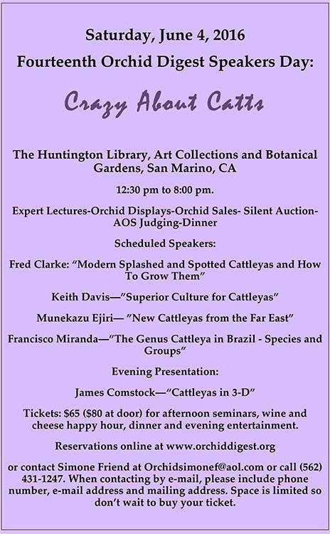 org Cool Growing Orchid Society Annual Auction* April 13, 2016; Preview and registration 6:30 PM, Auction begins 7 PM Garden Grove Masonic Lodge, 11270 Acacia Pkwy., Garden Grove Info: www.