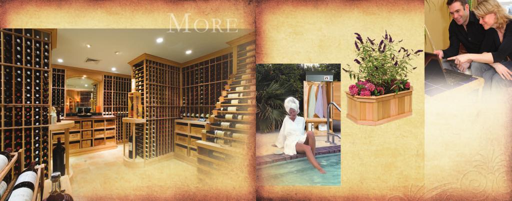 Saunas, steam rooms, wine cellars, planters and towel and robe warmers.