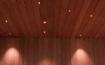 OPTICAL FIBRE LIGHTING For atmospheric lighting. The lighting source is embedded in a projector that is placed outside the sauna room.