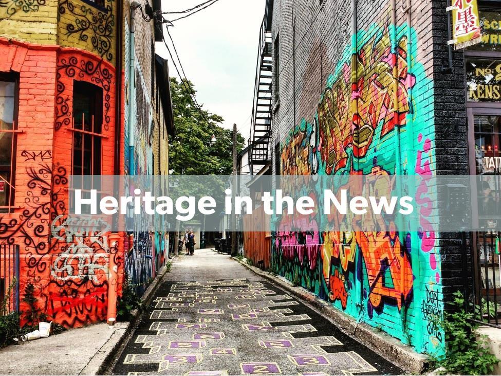 HERITAGE IN THE NEWS We want to use an example of a place where all of the different realms of heritage converge: What better place to look at than Kensington Market?