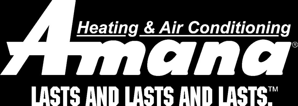 DIGISMART PTAC PACKAGED TERMINAL AIR CONDITIONER AND HEAT PUMP PRODUCT SPECIFICATIONS We have designed the Amana brand Packaged Terminal Air Conditioner for customer comfort and owner piece of mind.