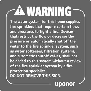 Warning Sign The Uponor AquaSAFE Homeowner Handbook and a red warning sign are provided with the sprinkler design.