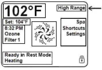 TOPSIDE CONTROL INSTRUCTIONS High Range: Set point can be set between 80 F and 104 F Low Range: Set Point can be set between 50 F and 99 F THE SETTINGS SCREEN The Settings Screen is where all