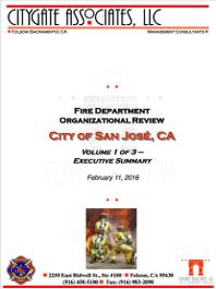 The City of San Jose retained Citygate Associates to perform a Fire Department Organizational Review consisting of three packages. I.