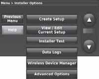 System Installation Guide 6 Installer options (ISU) MENU INSTALLER OPTIONS. MENU > EQUIPMENT STATUS to find the date code. CREATE SETUP to setup the thermostat.
