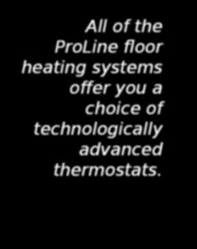 ProLine Radiant Floor Heating Cable Available off the spool, the ProLine floor warming cable includes heat cable with a