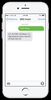 text message and phone notifications (incoming call) about boiler alerts the possibility of changing the set temperatures via mobile phone module protection with an authentication code Equipment