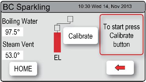 - Boiling Calibration Caution: During calibration, boiling water units may vent steam from the tap spout. Take care to avoid personal injury whenever this occurs.