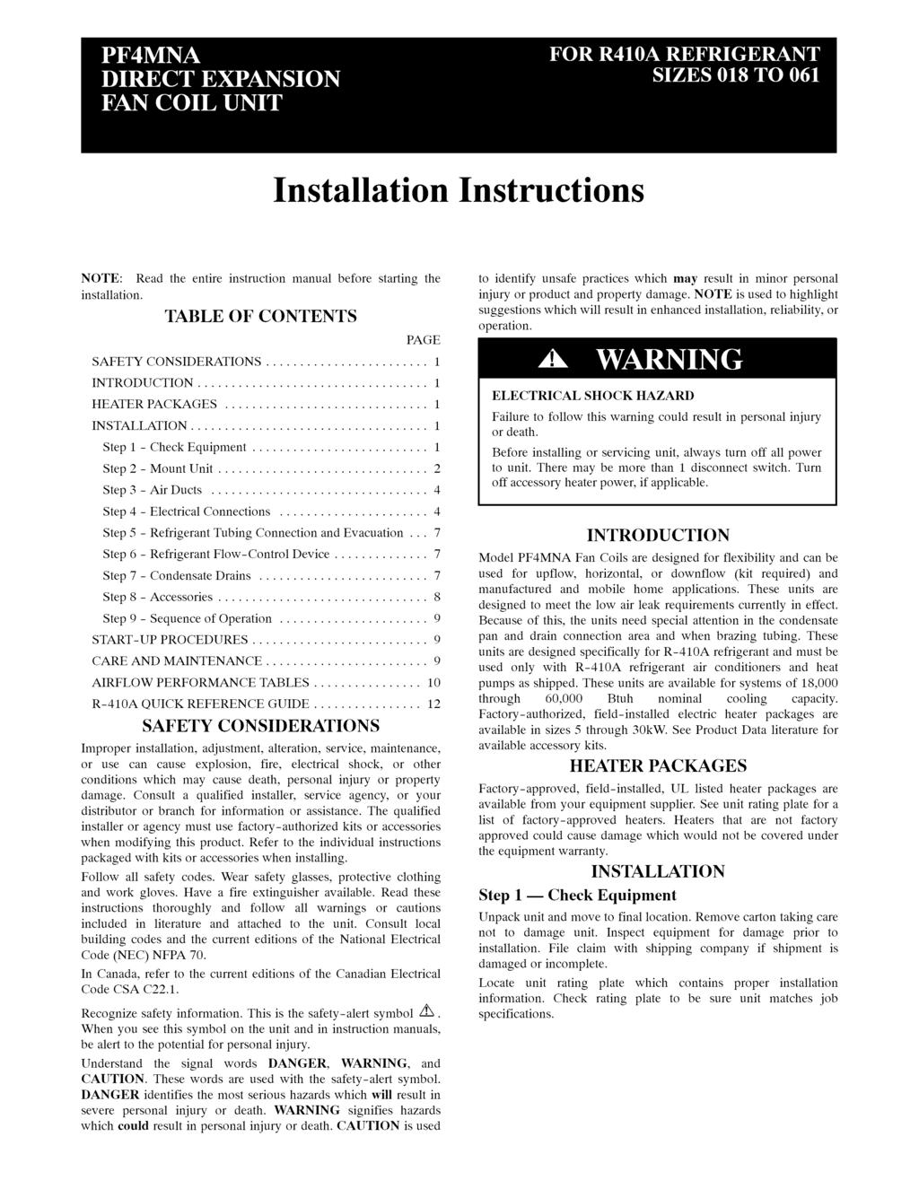 Installation Instructions NOTE: ead the entire instruction manual before starting the installation.