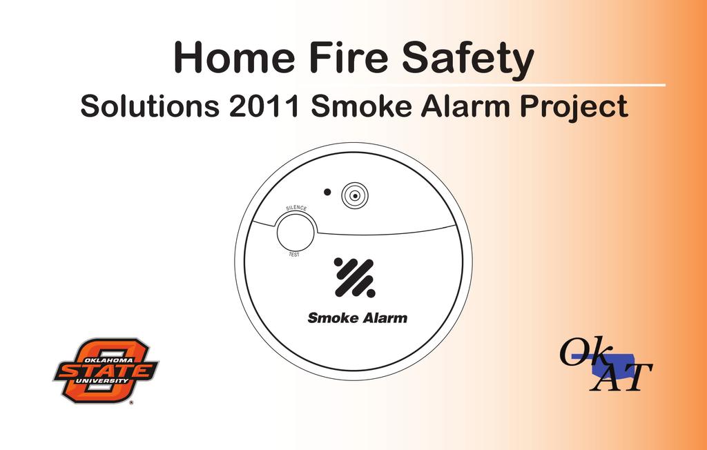 Oklahoma Solutions 2011 Overview ABLE Tech and FPP Jointly Develop accessible home fire and life safety messages for target