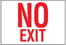 Exit with the word No 2 inches tall, and