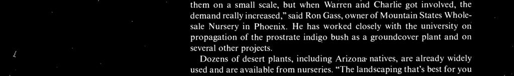 Dozens of desert plants, including Arizona natives, are already widely used and are available from