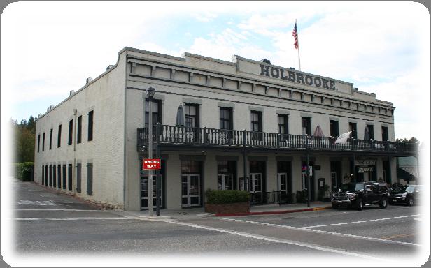 Holbrooke Hotel (California State Historical Landmark) During the past 75 years, breaks in architectural continuity in the historic downtown have been largely a product of incremental alterations to