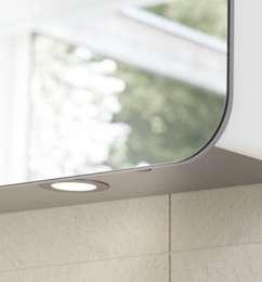 CREATE YOUR PERSONAL SPACE Lighting LED mirror lamps and underlight Good lighting is everything in the bathroom.