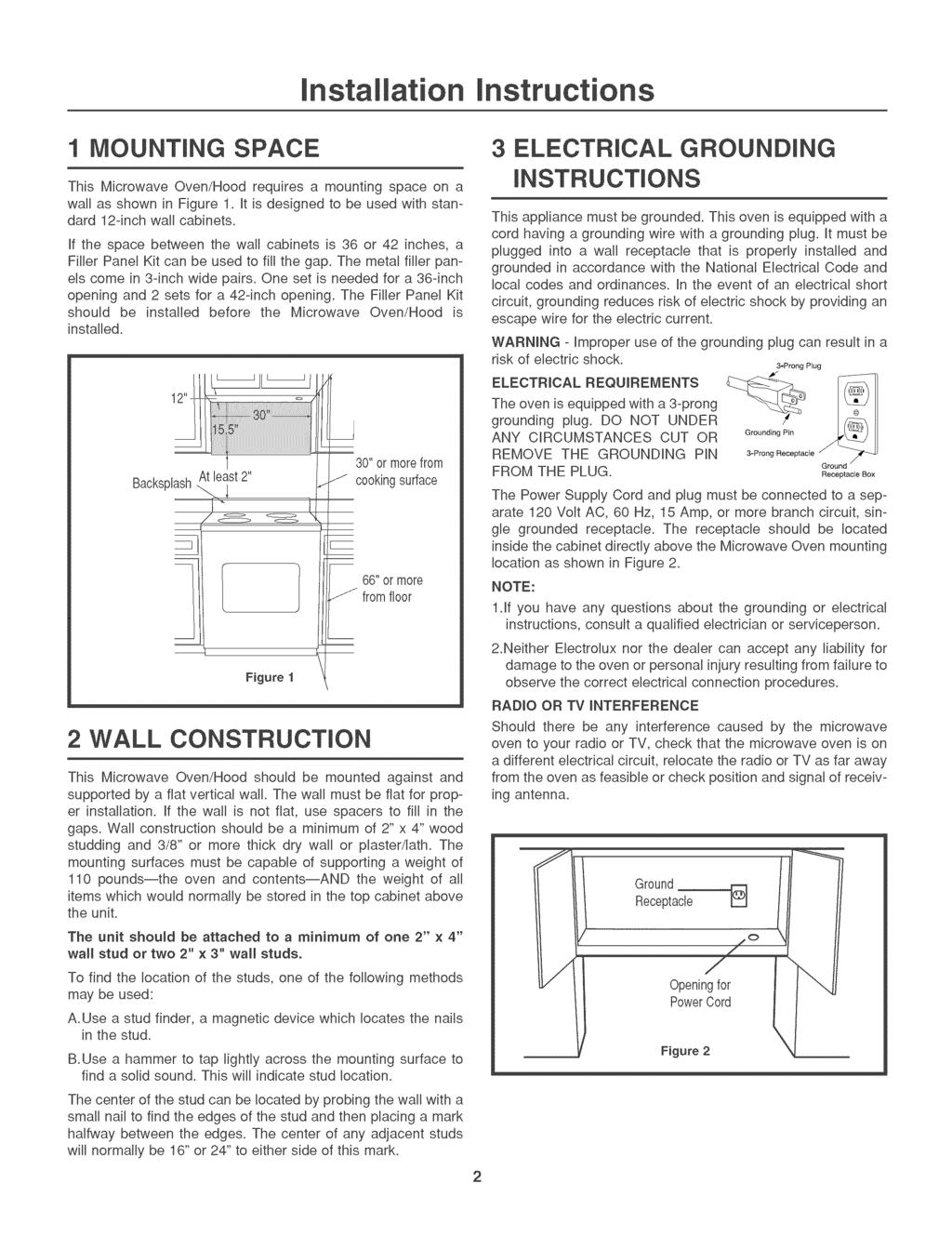 mnsta ation 1 MOUNTING SPACE This Microwave Oven/Hood requires a mounting space on a wall as shown in Figure 1. It is designed to be used with standard 12-inch wail cabinets.