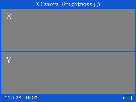 4.2.3. Camera brightness Press the key to enter the interface of camera brightness, as shown below.
