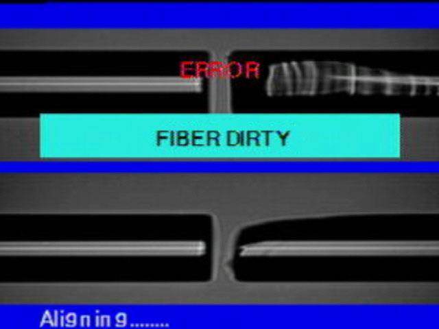 Ⅷ. Error Messages 1. FIBER DIRTY It is displayed when the fiber prepared for splice is contaminated more than normal status.