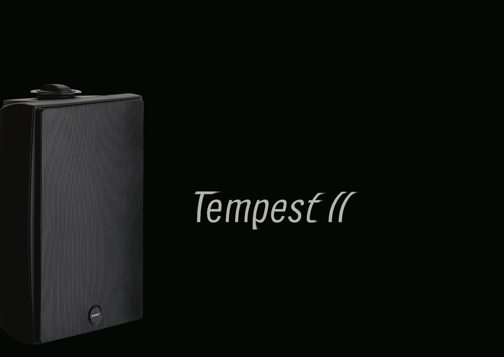 RC Custom Series Listening pleasure shouldn t be restricted to the indoors. Thus the Tempest II.