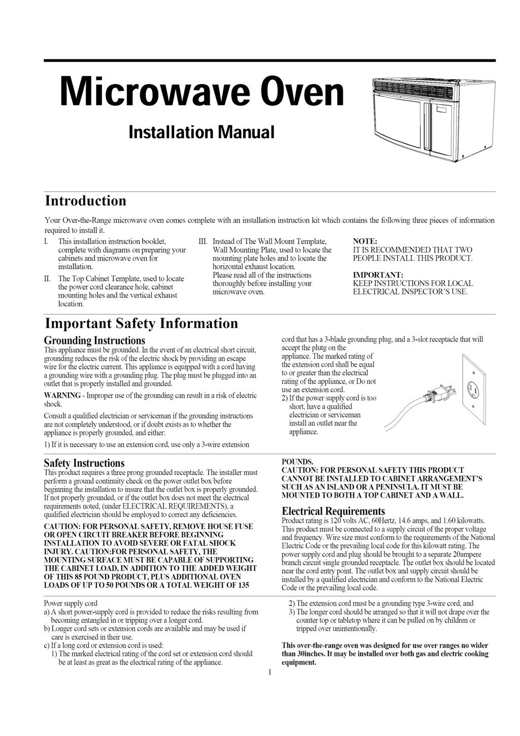 Microwave Oven Installation Manual Introduction Your Over-the-Range ruicrowave required to install it. I. This installation instruction booklet, complete with diagrams on prepaxing yonr cabinets and microwave oven for installation.
