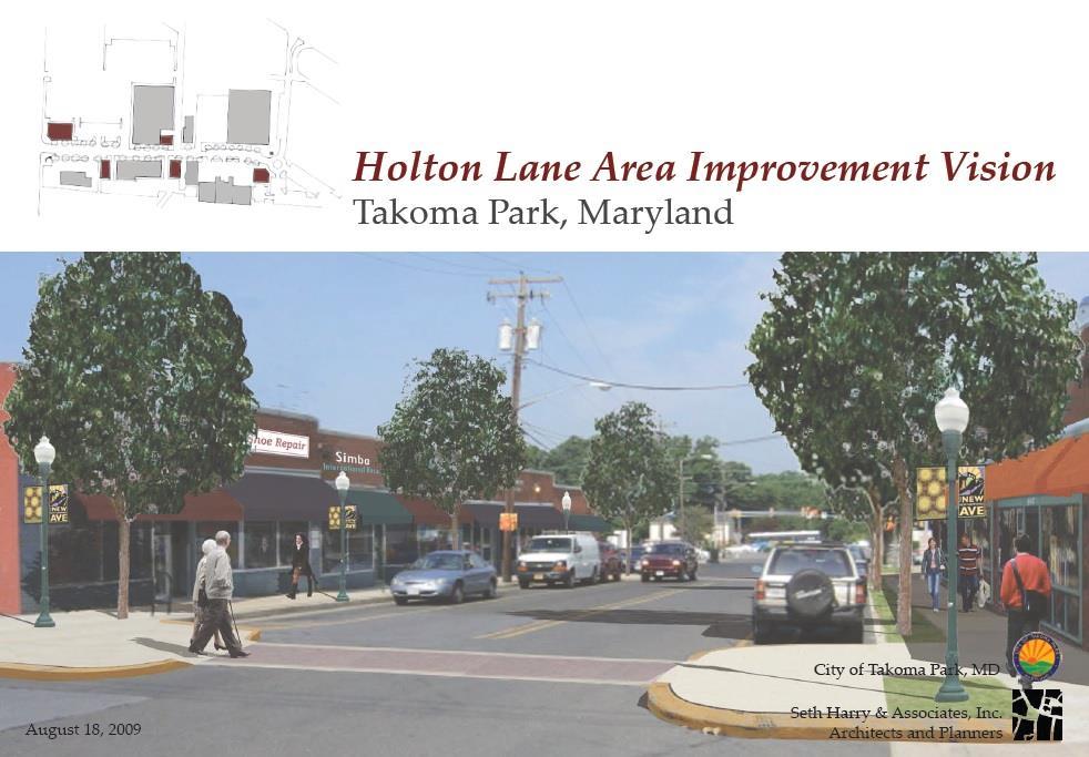 Produced in 2009 by the City during the Takoma Langley Crossroads Sector Plan development. Intended as a stop-gap measure before the Sector Plan s Design Guidelines could be developed and adopted.